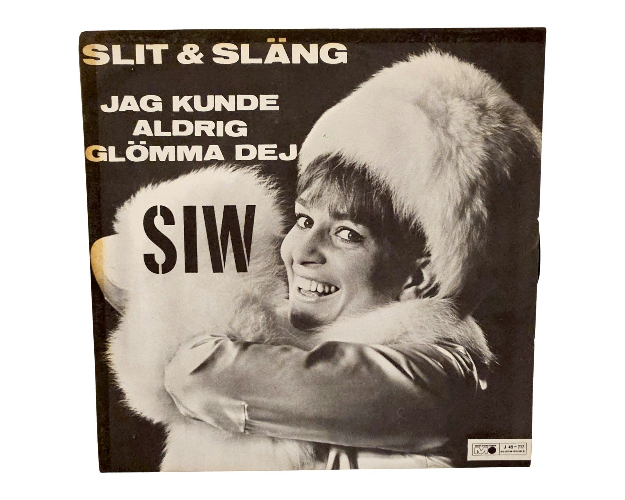 Siw Malmkvist, Slit Och Släng, Vinyl Singel