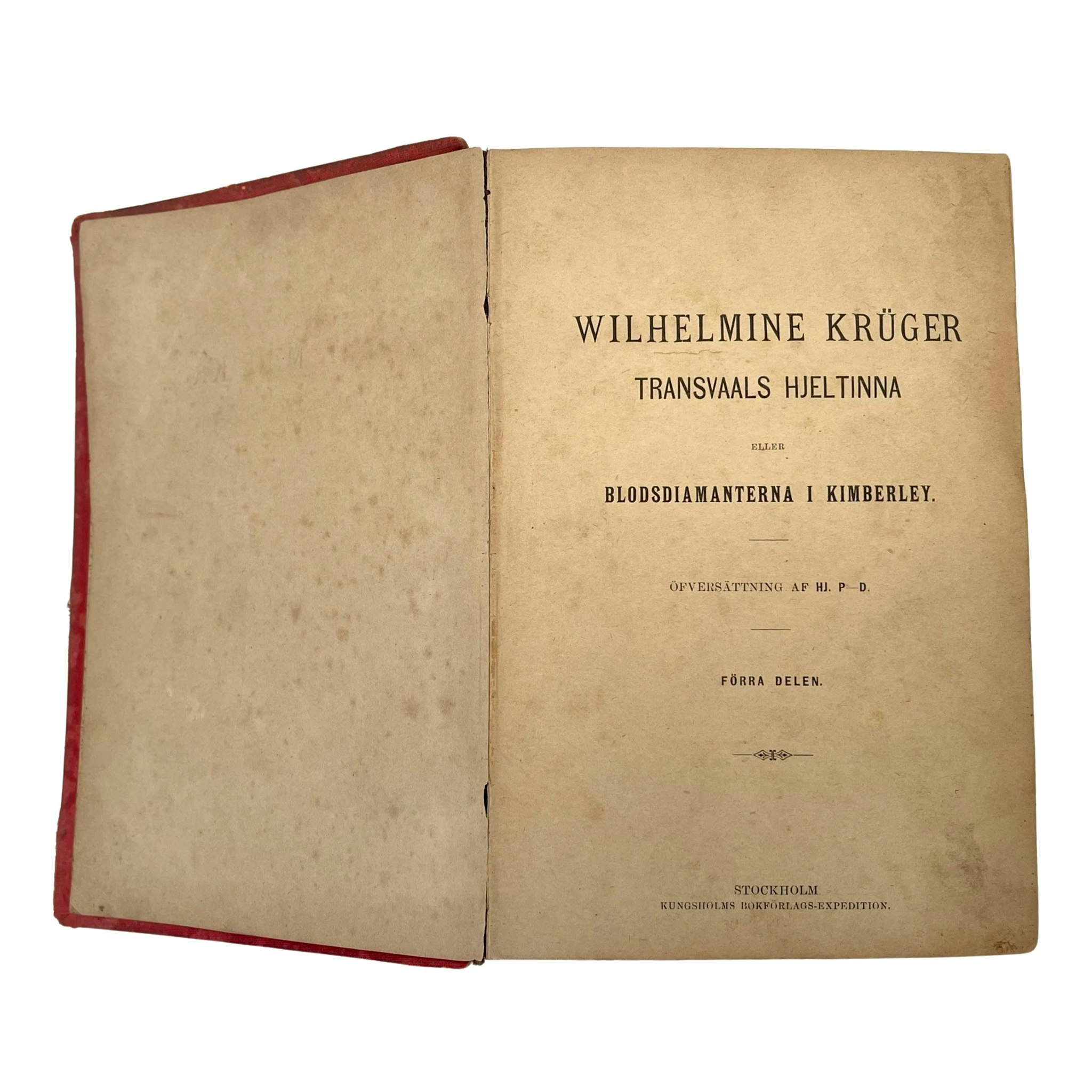 Wilhelmine Kruger 1901 transvaals hjältinna eller Blodsdiamanterna i kimberley