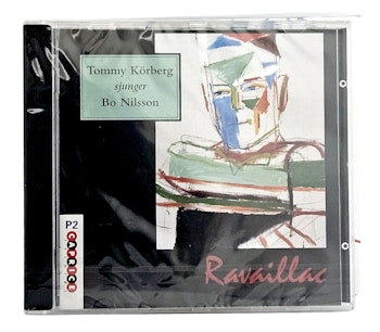 Tommy Körberg Sjunger Bo Nilsson, Ravaillac, CD NY