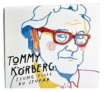 Tommy Körberg, Sjung Tills Du Stupar, CD NY