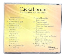 Cacka Lorum, Live Från Pilen & Old Bowler, CD NY