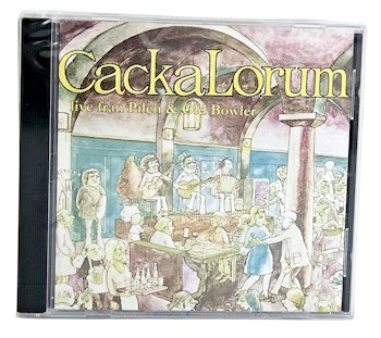 Cacka Lorum, Live From Pilen & Old Bowler, CD