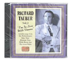 Richard Tauber Volume 2, Im In Love With Vienna, CD NY