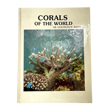Corals of the world, Elizabeth M. Wood, Engelsk text.