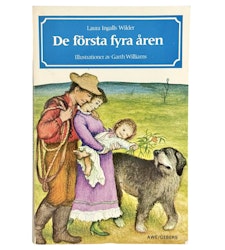 De första fyra åren, av Laura Ingalls Wilder, 1974. 156 sidor.