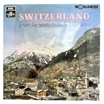 Switzerland From The Säntis To The Matterhorn, LP Vinyl