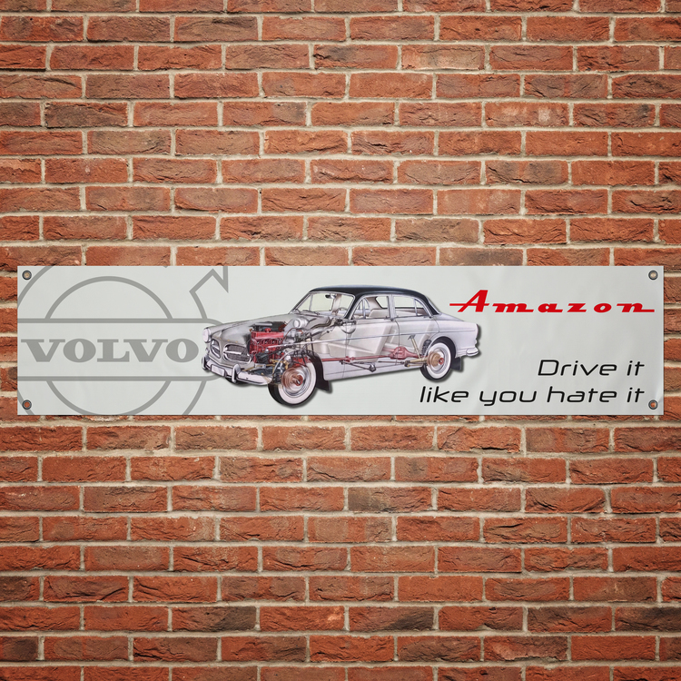 Volvo Amazon  "Drive it like you hate it" Banderoll