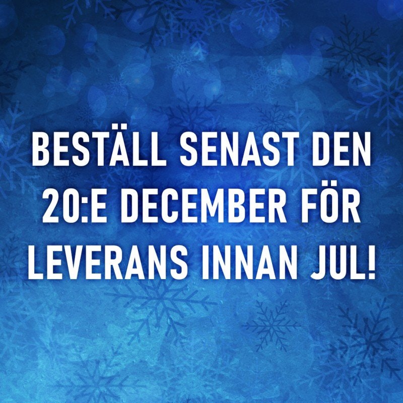 Beställ senast 20/12 för leverans innan Jul!