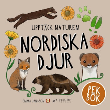 Upptäck naturen: Nordiska djur - Pekbok