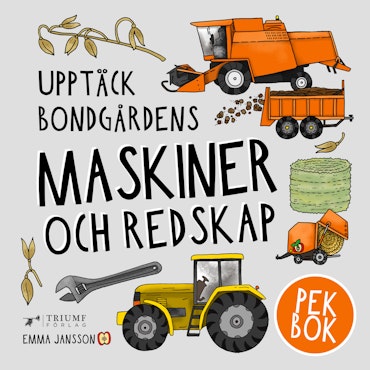 NYHET! Upptäck Bondgårdens Maskiner & Redskap - Pekbok