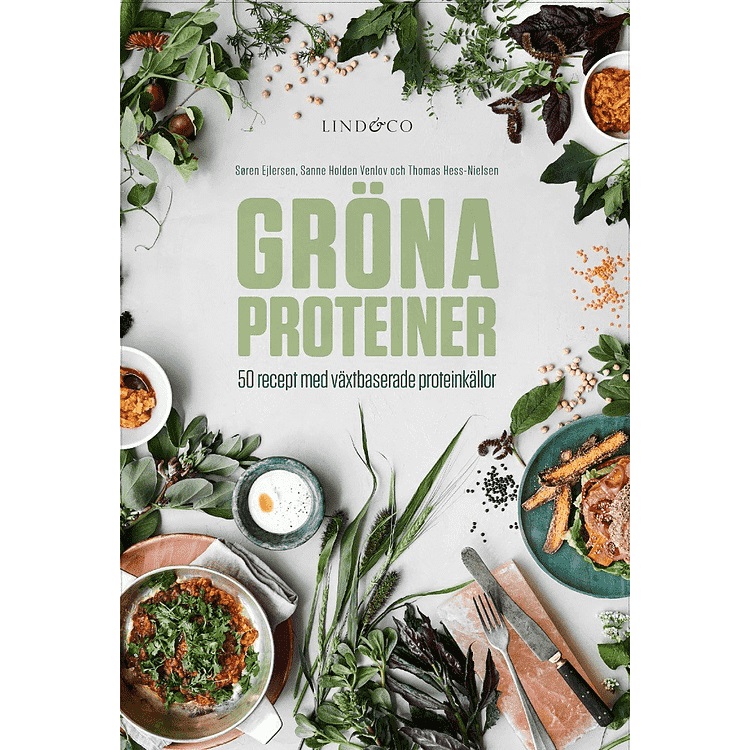 Gröna proteiner : 50 recept med växtbaserade proteinkällor