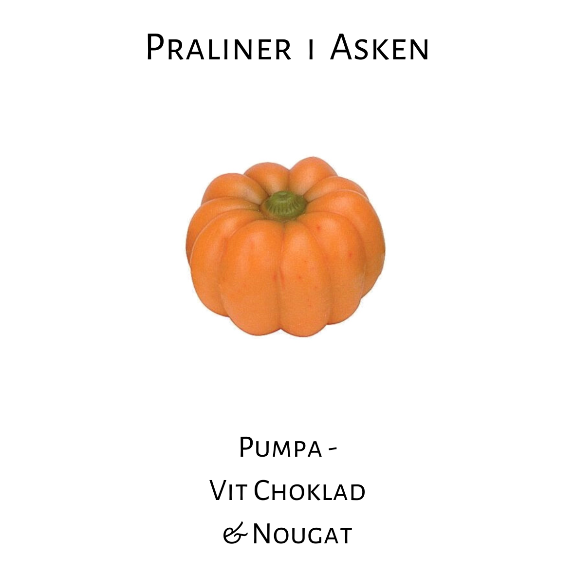 Pralinhuset - Halloween - Pumpor - 6 bitar
