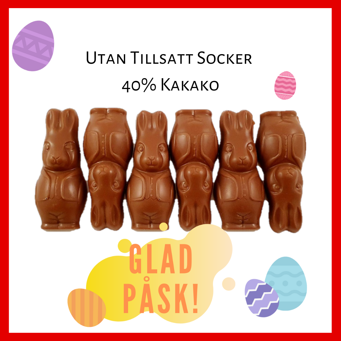 Pralinhuset - 40% Kakao - Påskharar - Utan Tillsatt Socker