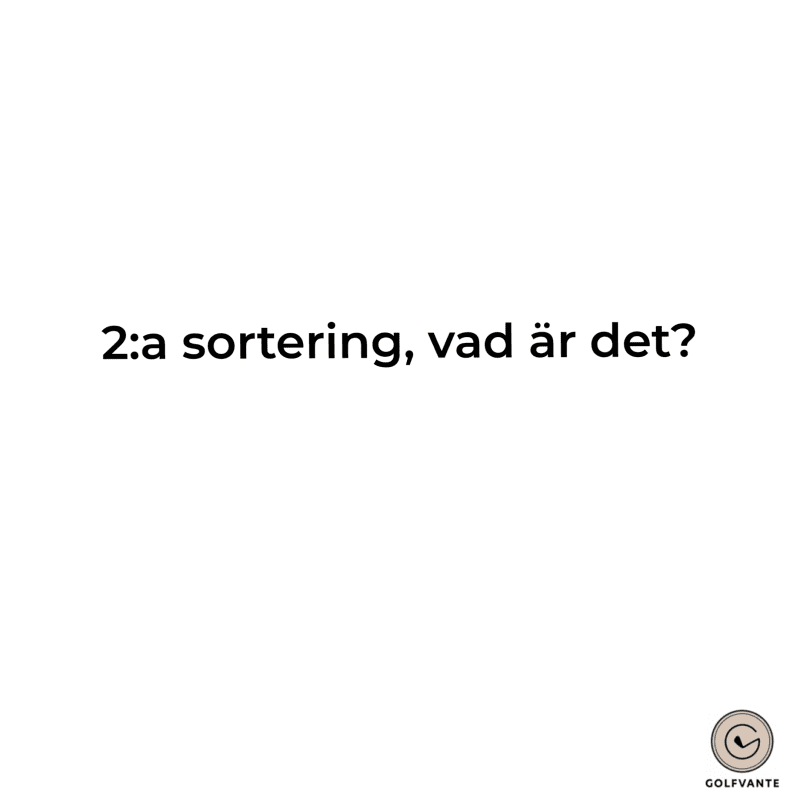 golfhandske 2:a sortering - vad är det?
