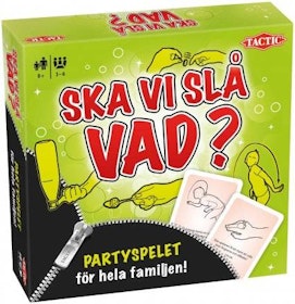 SKA VI SLÅ VAD?