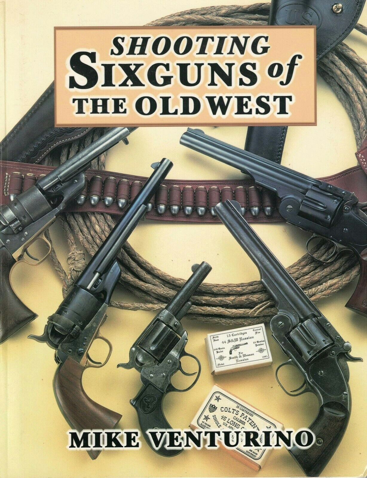 Shooting sixguns of the old west