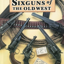 Shooting sixguns of the old west