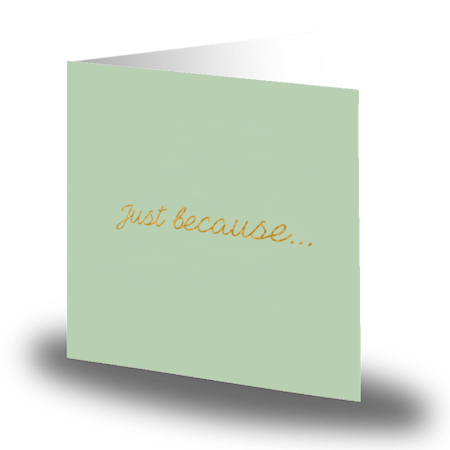 Dusty Green – Just because… – Cards by Jojo