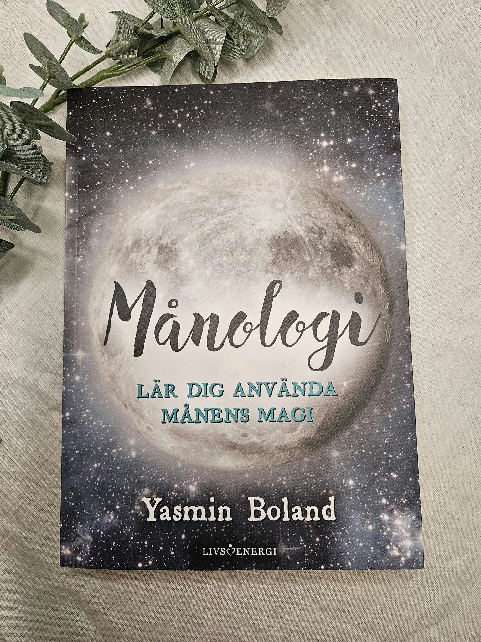 Månelogi: Lär dig använda månens magi