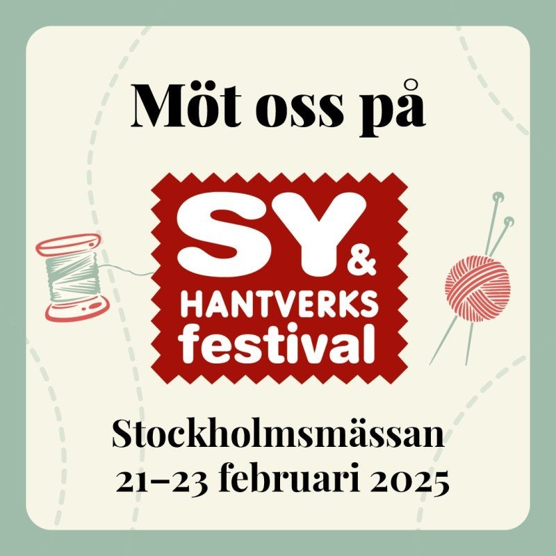 Sy- & Hantverksfestivalen STOCKHOLM 21–23 februari 2025