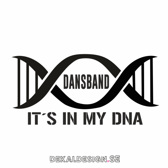 It´s in my DNA - Dansband
