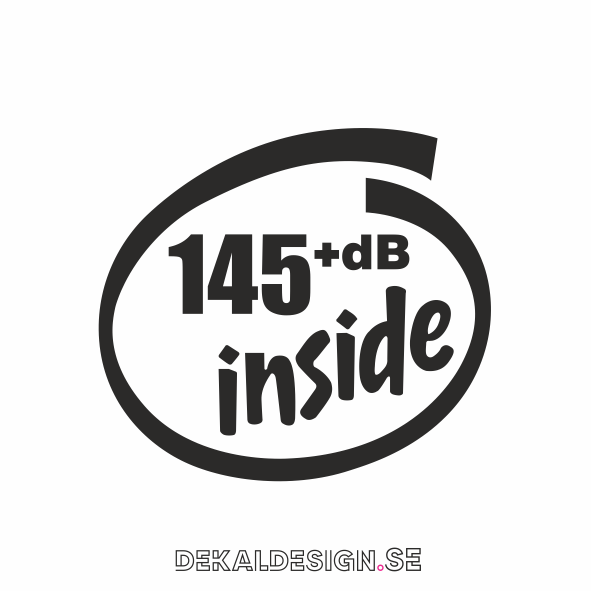 145 dB inside
