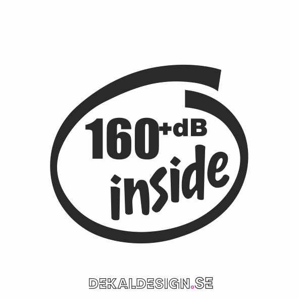 160 dB inside