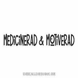 Medicinerad  & motiverad