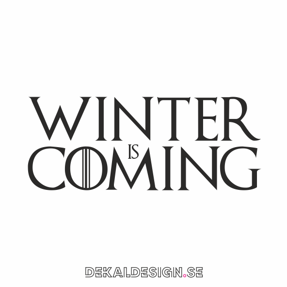 Winter is coming