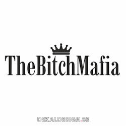 The bitch mafia