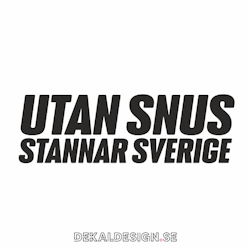 Utan snus stannar Sverige