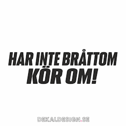 Har inte bråttom