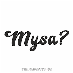 Mysa?