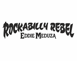 Rockabilly rebel Eddie Meduza