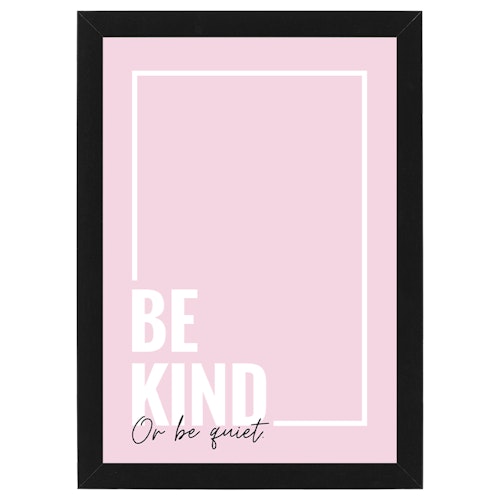 Be kind or be quiet