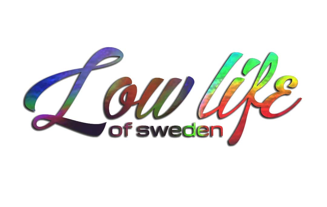 Dekal "Low Life Of Sweden"  60cm