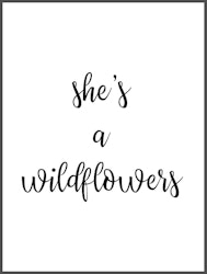 She's a wildflowers