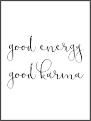 Good energy good karma
