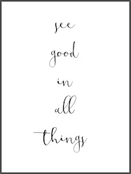 see good in all things