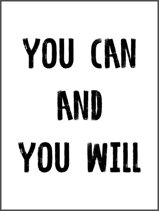 You can and you will