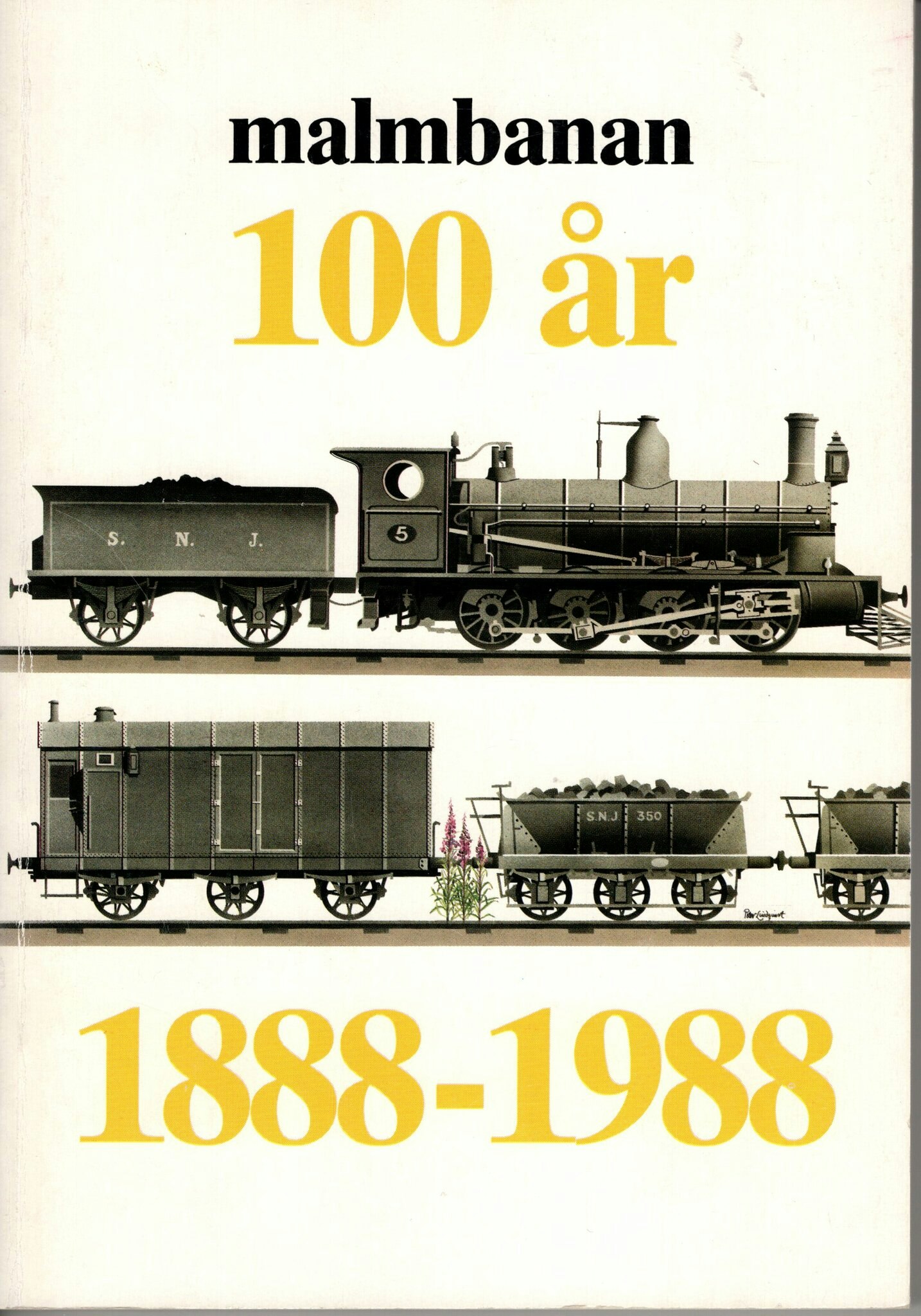 Malmbanan 100 år 1888-1988 av Kjell Lundholm (Red.)