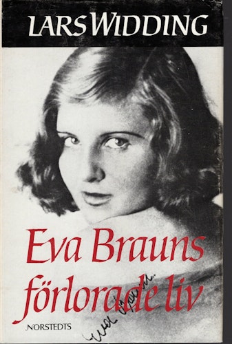 Eva Brauns förlorade liv av Lars Widding
