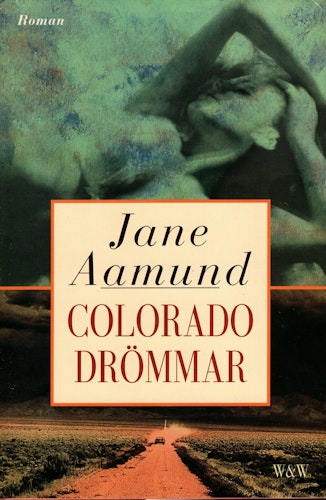 Coloradodrömmar av Jane Aamund