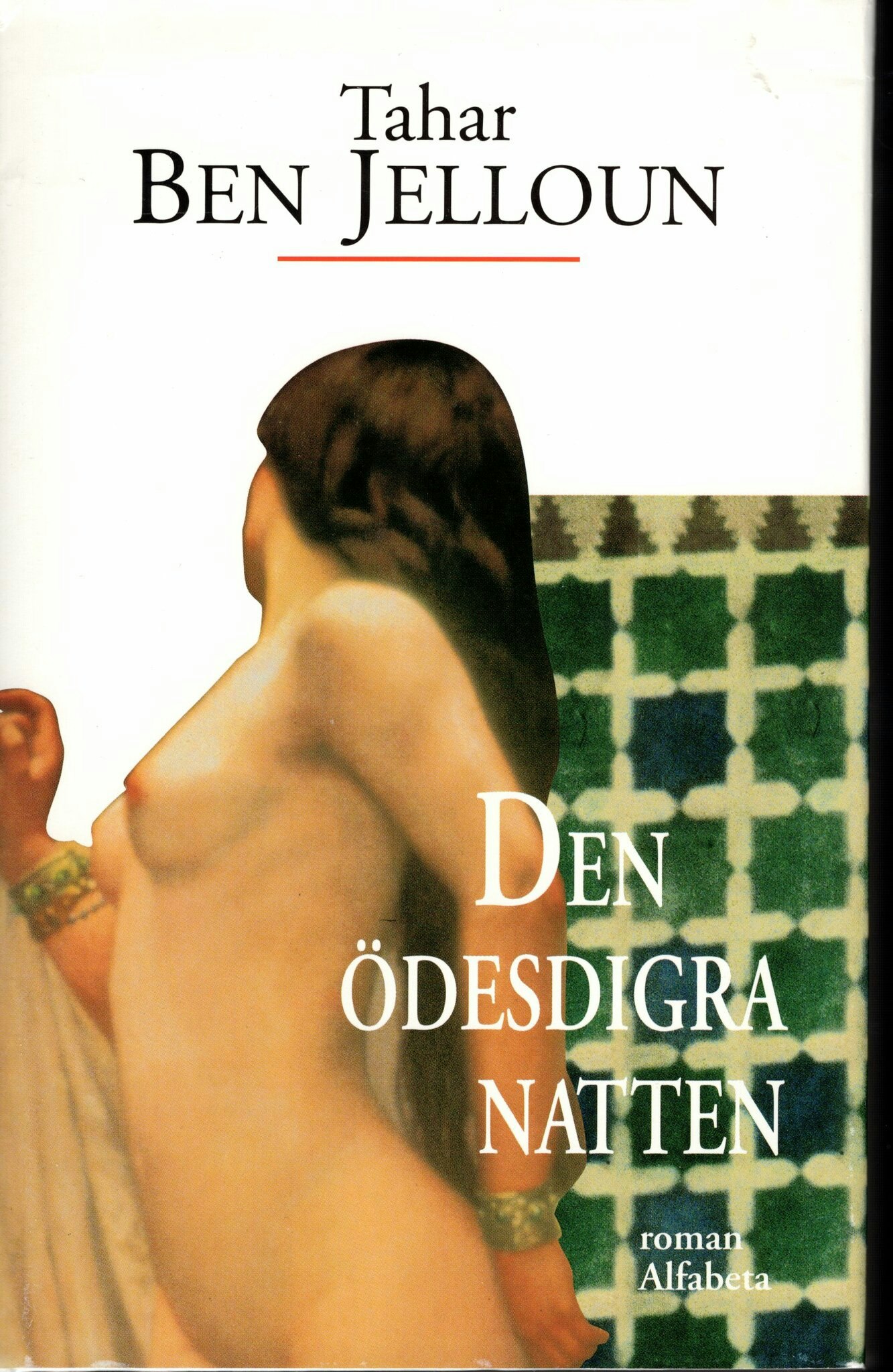 Den ödesdigra natten av Tahar Ben Jelloun