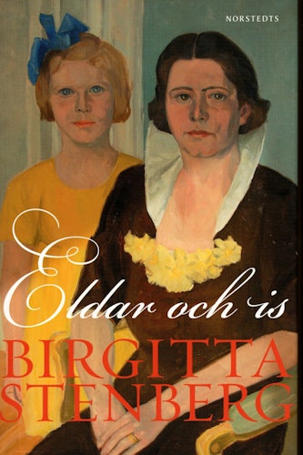 Eldar och is av Birgitta Stenberg