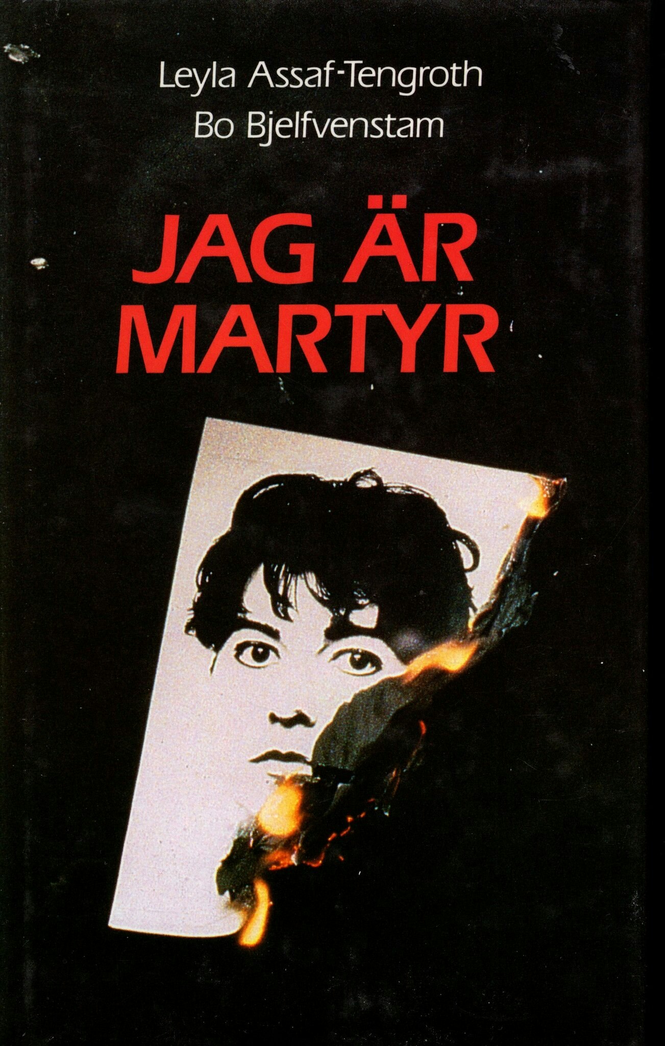 Jag är martyr av Leyla Assaf-Tengroth och Bo Bjelfvenstam