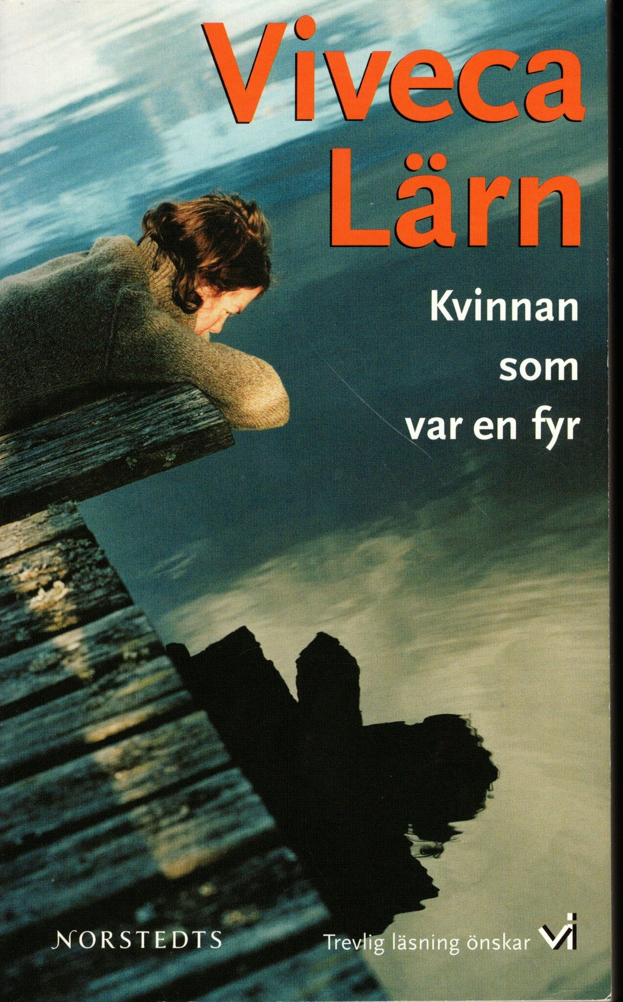Kvinnan som var en fyr av Viveca Lärn