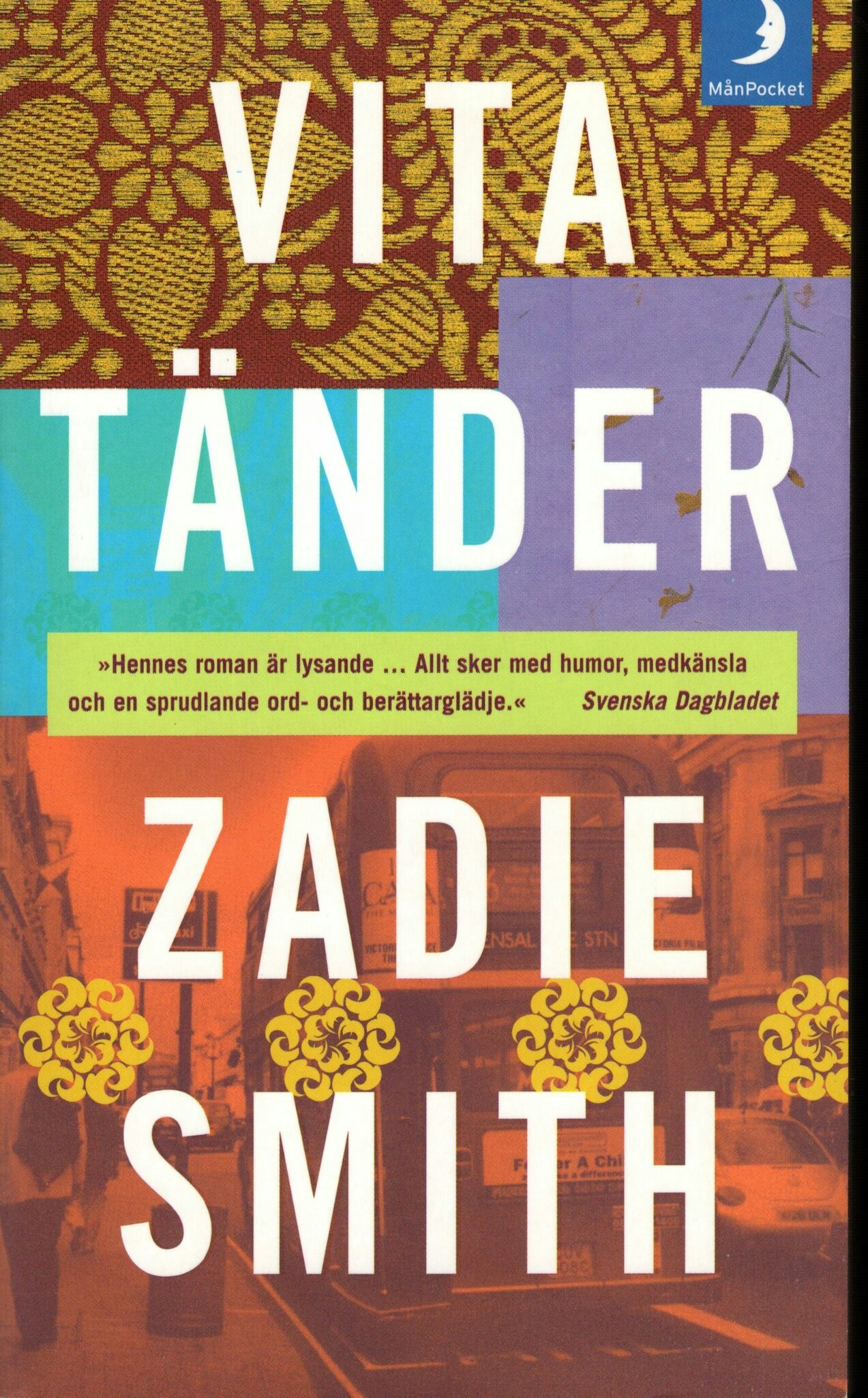 Vita tänder av Zadie Smith