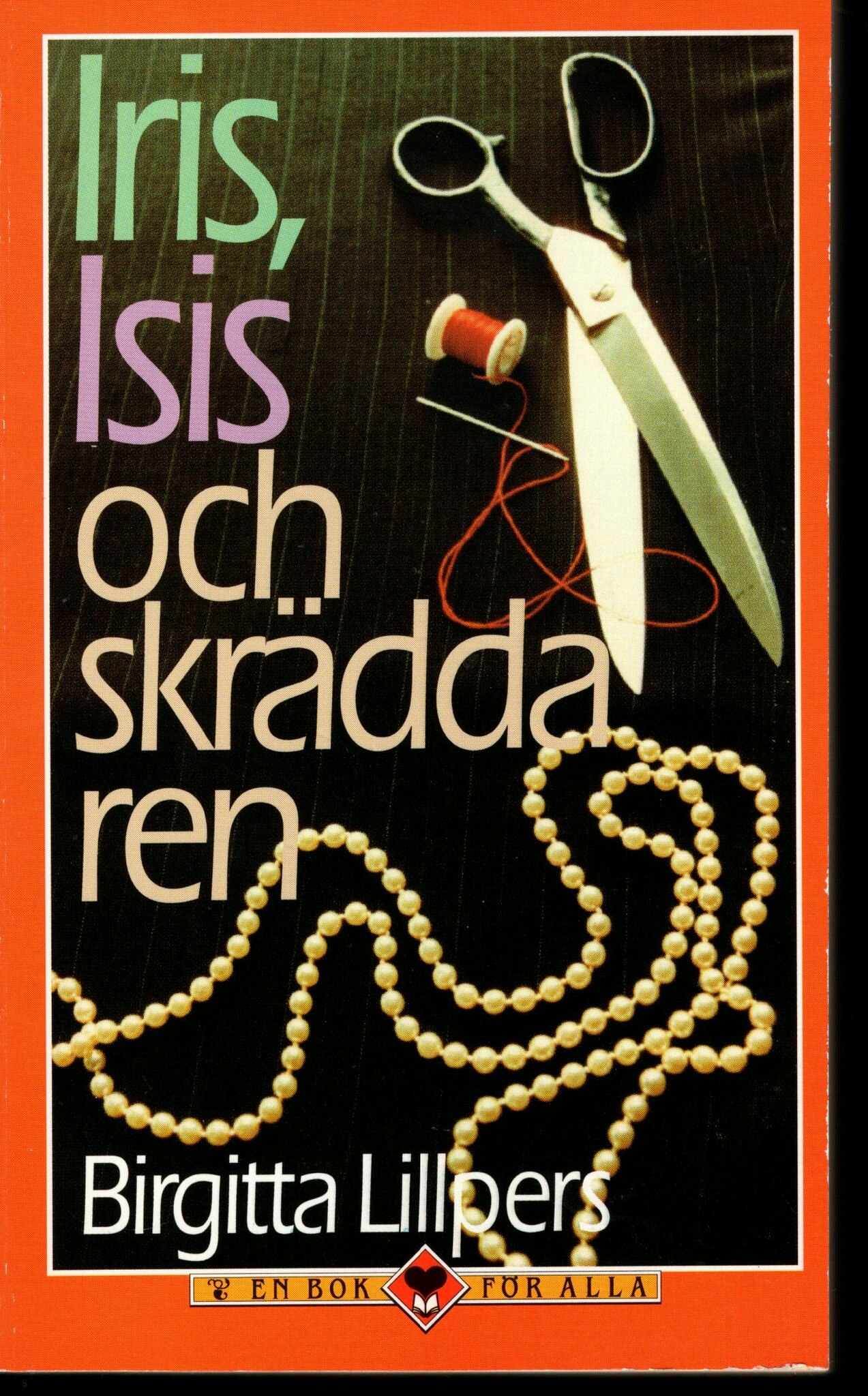 Iris, Isis och skräddaren av Birgitta Lillpers