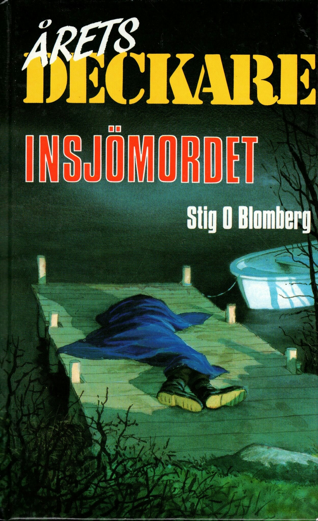 Insjömordet av Stig O Blomberg